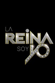 Watch free La Reina Soy Yo movies online