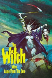 Watch free The Witch Who Came from the Sea movies online